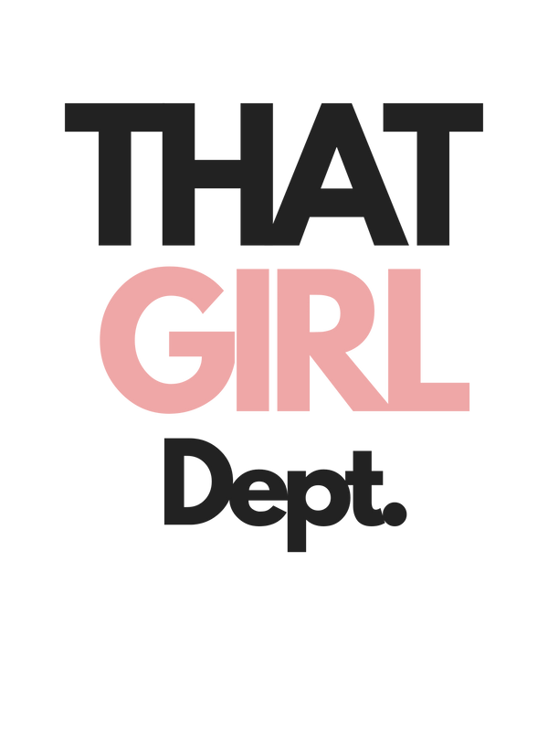 THAT GIRL Dept.